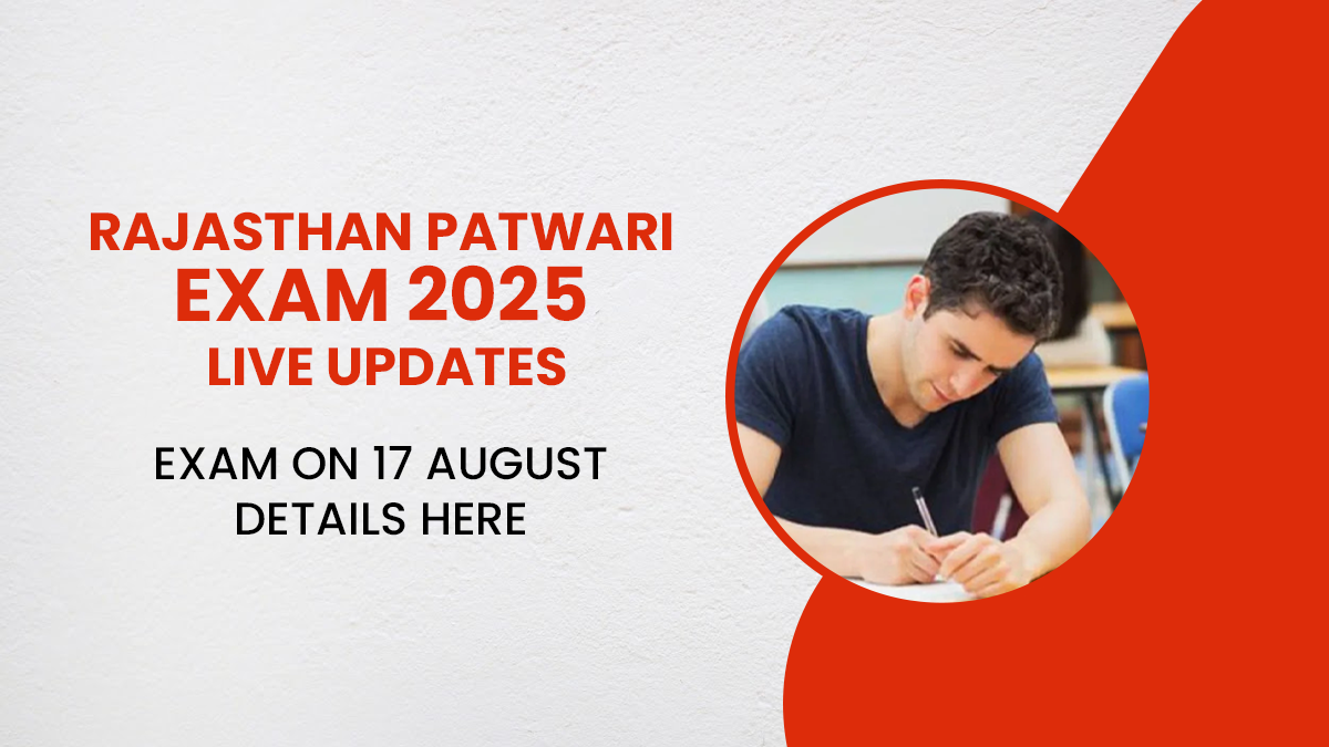 Rajasthan Patwari Exam 2025 Live Updates Exam on 17 August, Details Here.png